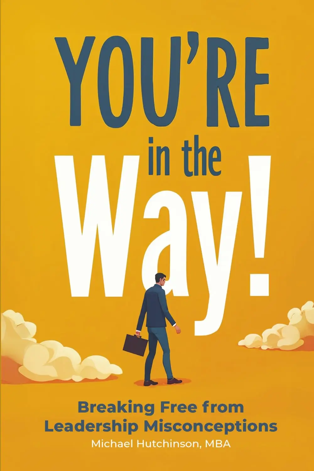You're in the Way Book